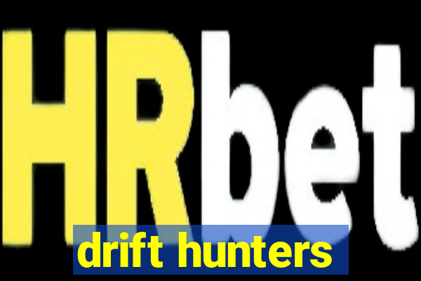 drift hunters